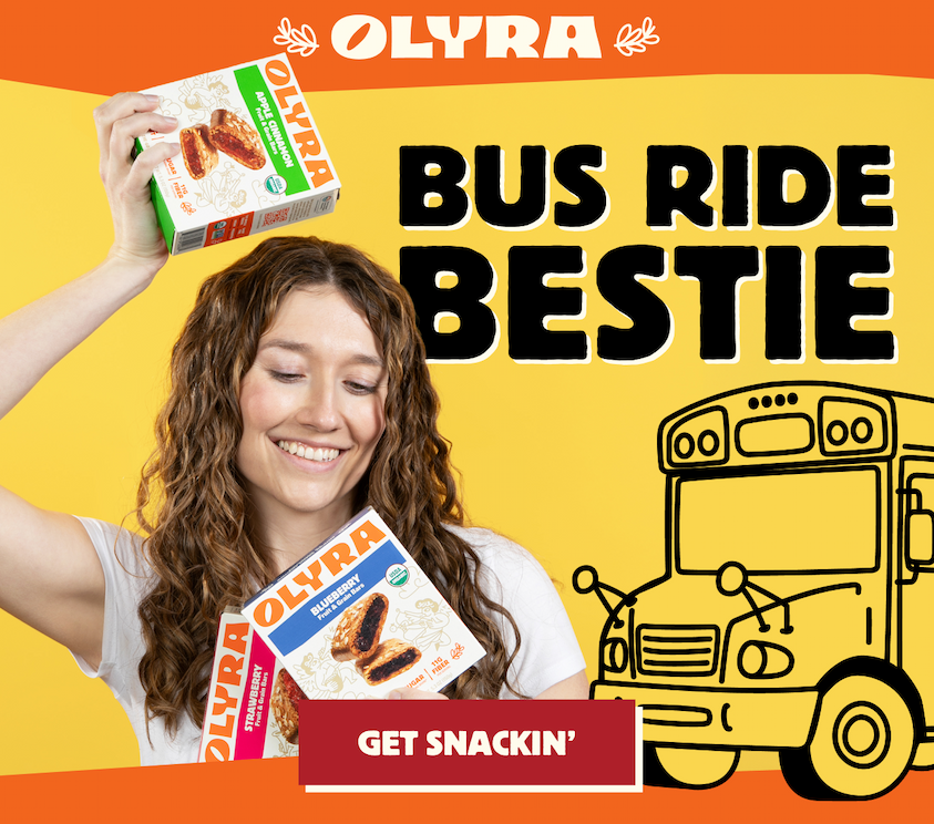 Olyra Bus Ride Bestie - GET SNACKIN'