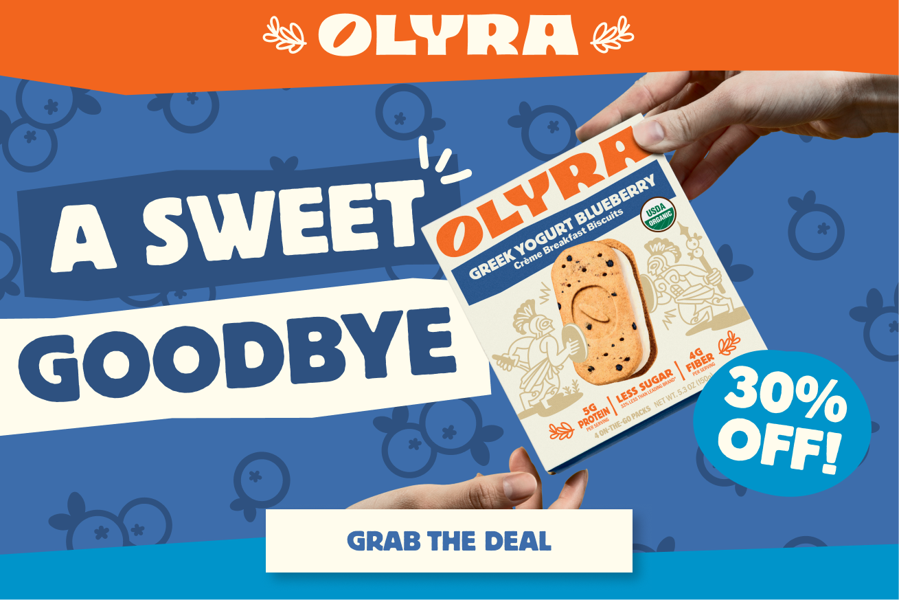 Olyra A Sweet Goodbye, Get Greek Yogurt Blueberry for 30% Off