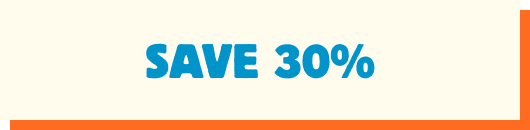 SAVE 30%