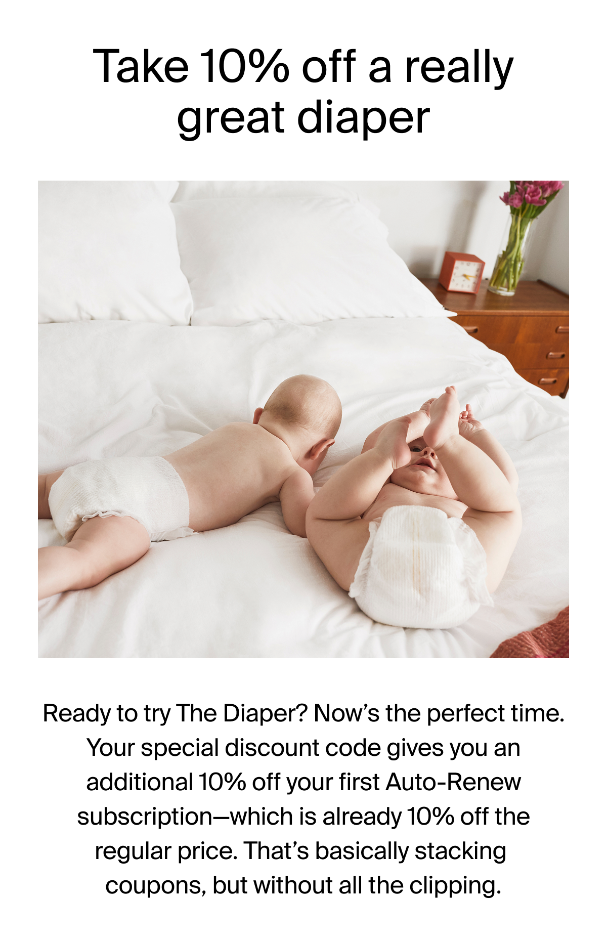 Take 10% off a better diaper.