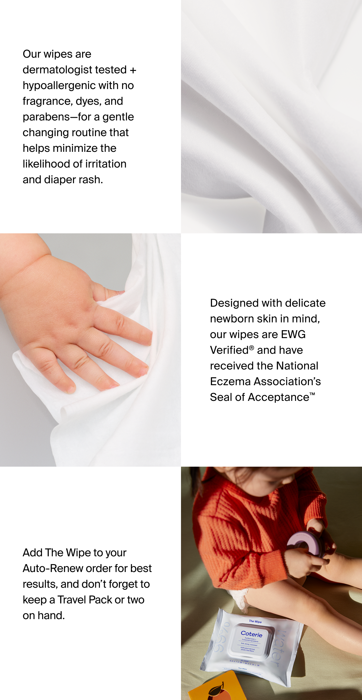 Our wipes are dermatologist tested + hypoallergenic with no fragrence