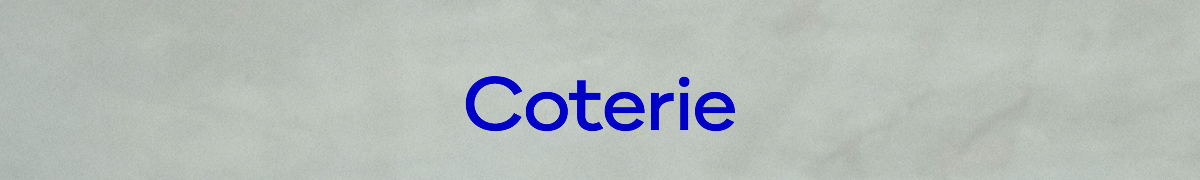 Coterie