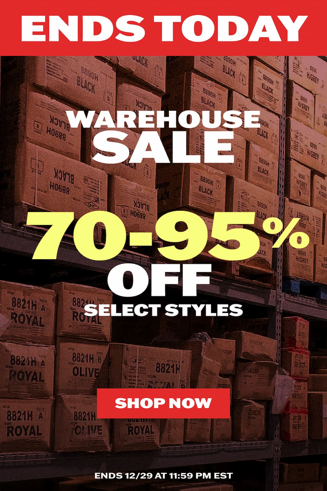 Ends Today: Warehouse Sale