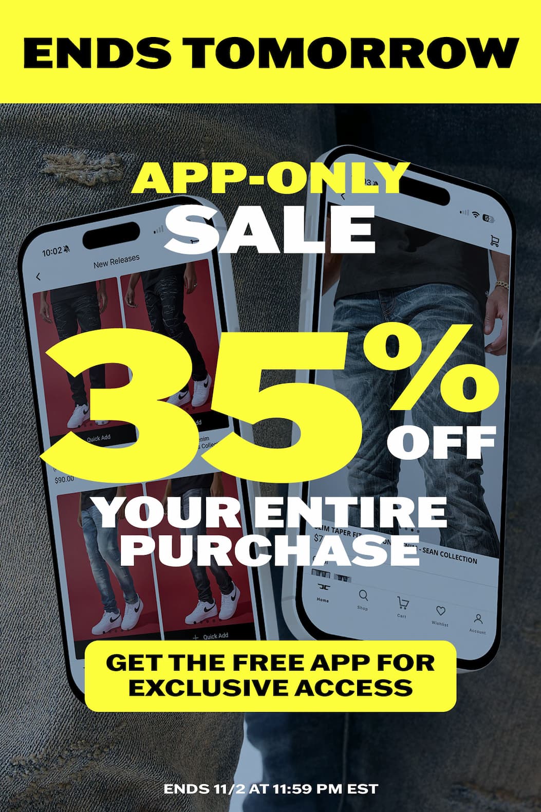 App-Only Sale: 35% off your entire purchase.