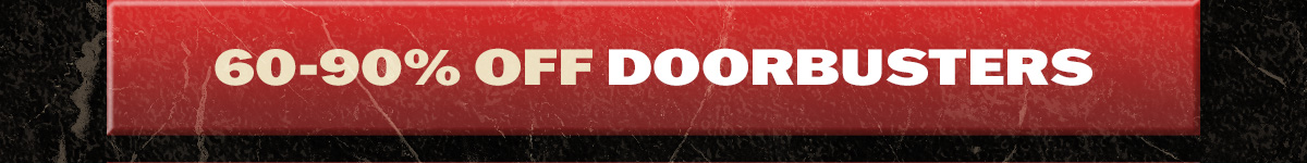 60-90% OFF Doorbusters