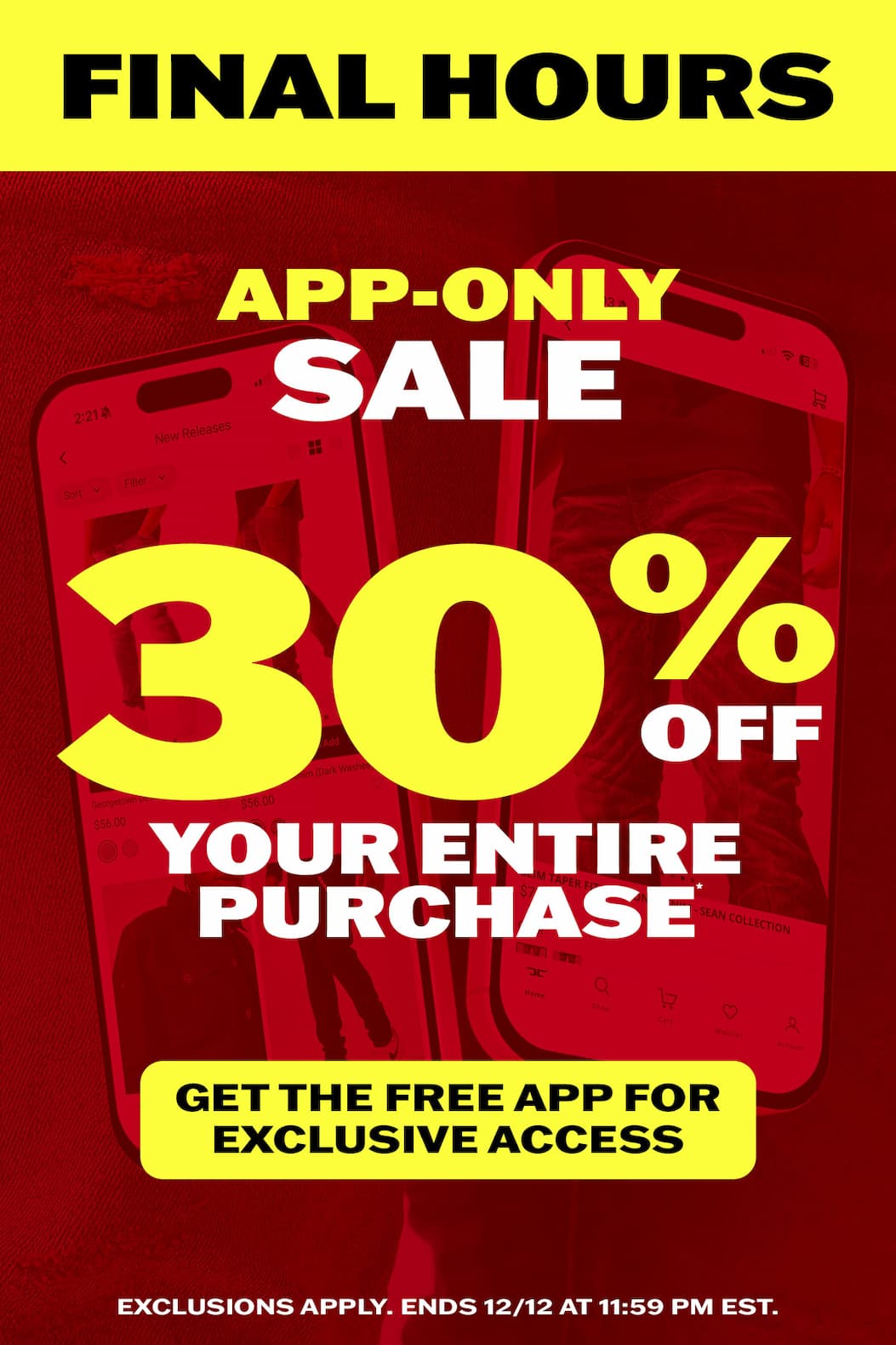 App-Only Sale: 30% off your entire purchase.