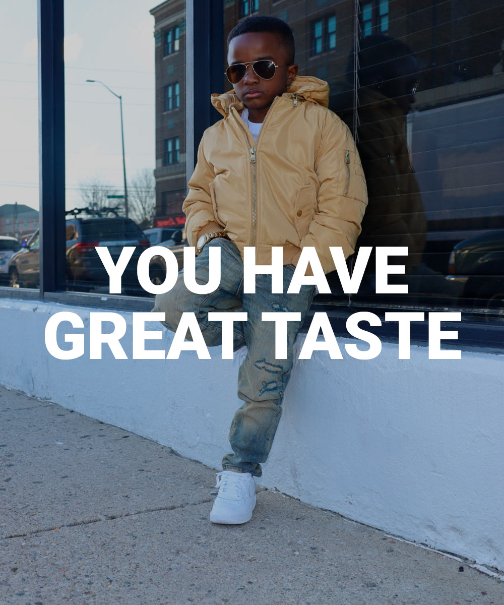 You have great taste