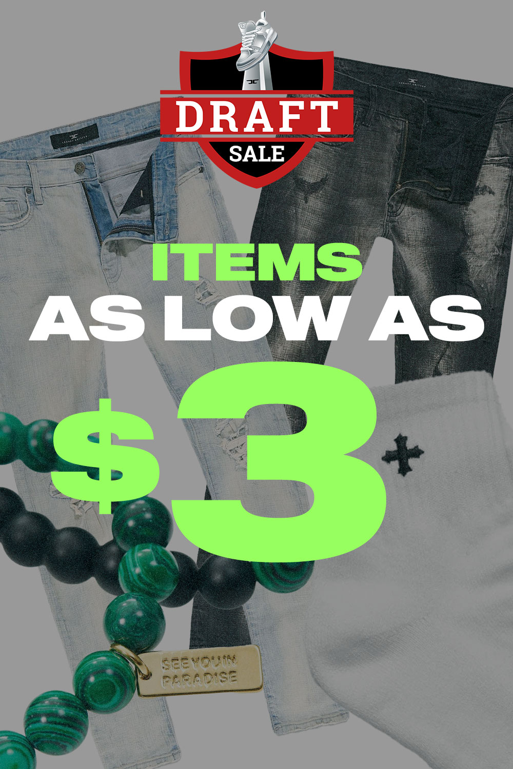 Draft Sale: Items as low as $3