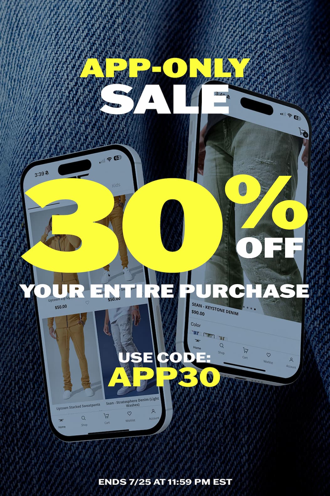App-Only Sale: 30% off your entire purchase.
