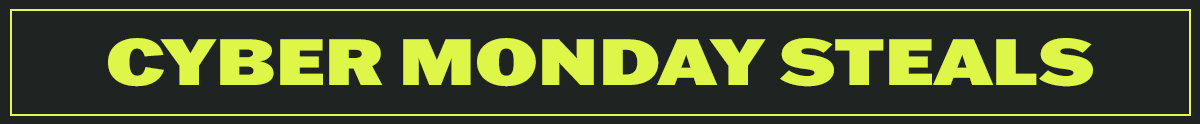 Cyber Monday Steals