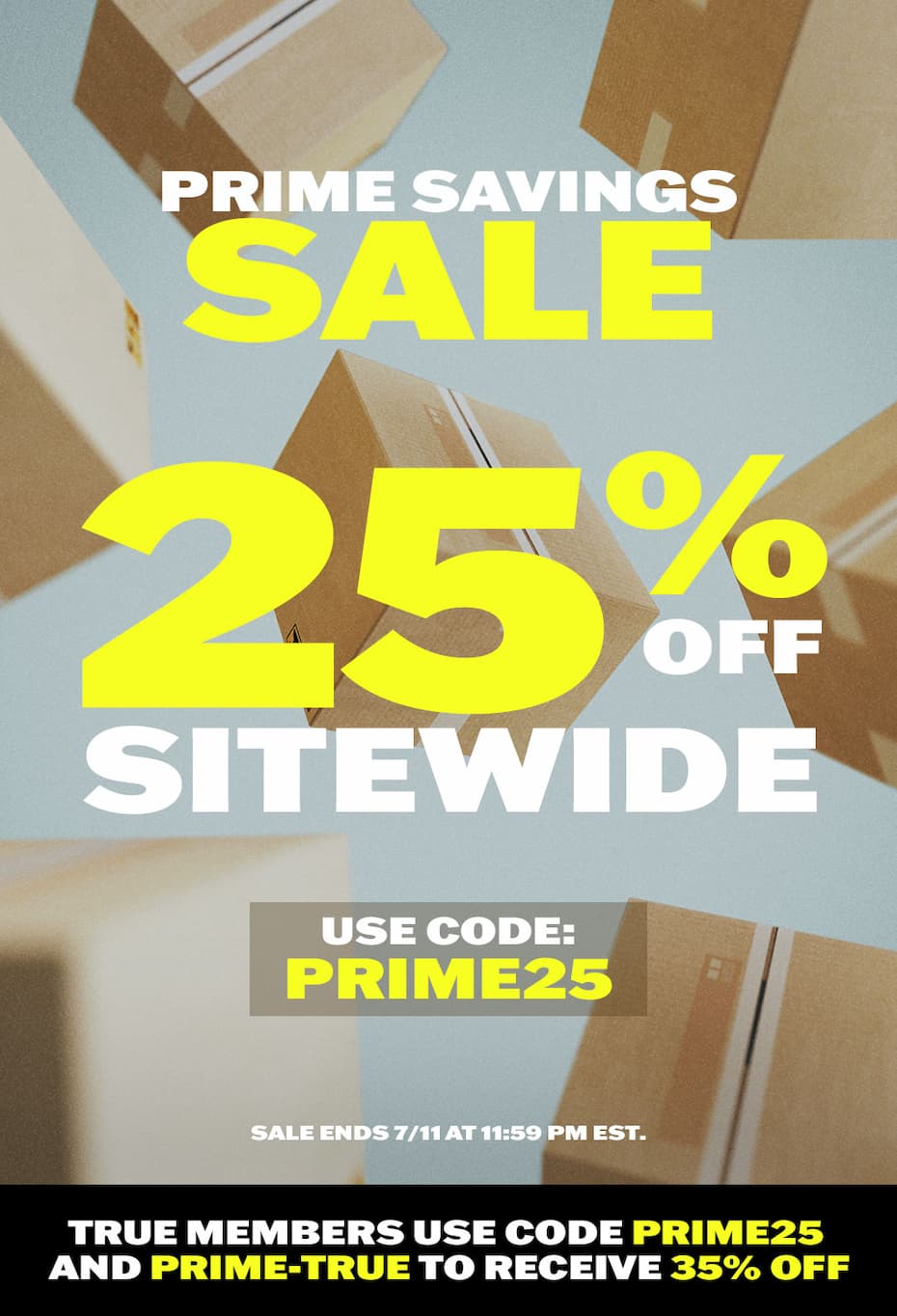 Prime Savings Sale: 25% off sitewide with code PRIME25