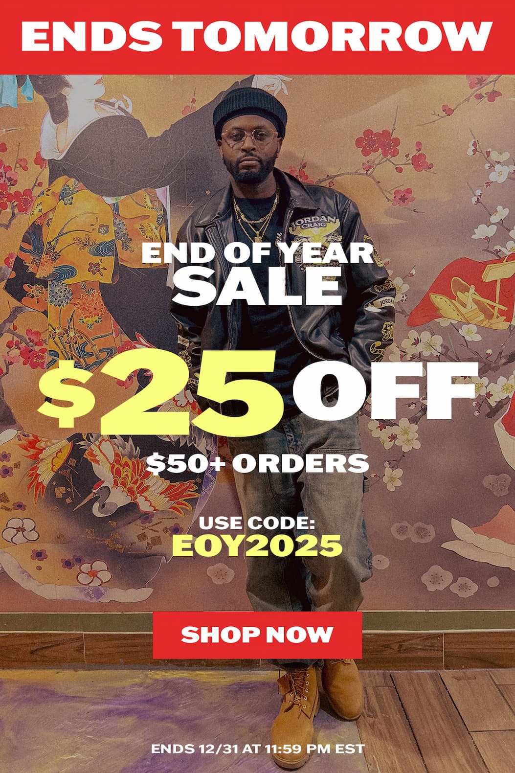 End of Year Sale: $25 off $50+ orders with code EOY2025