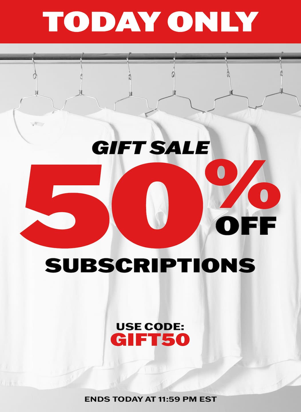 Today Only: 50% OFF Subscriptions with code GIFT50