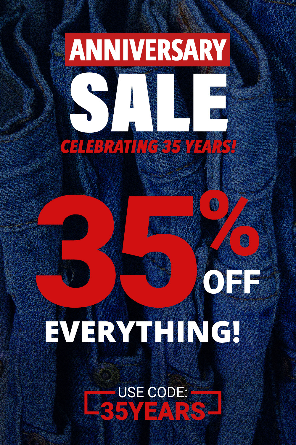 Anniversary Sale - 35% off everything using code 35YEARS