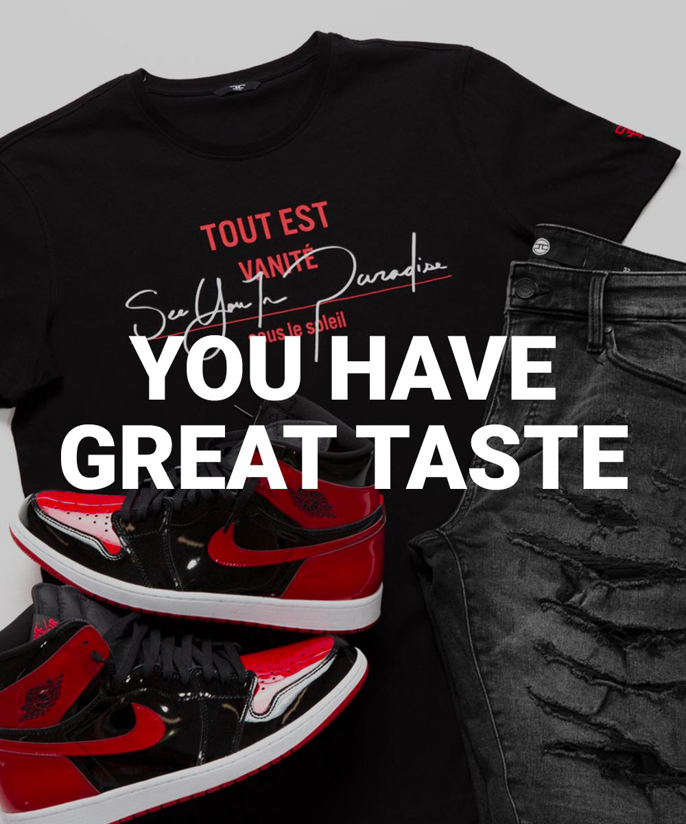 You have great taste