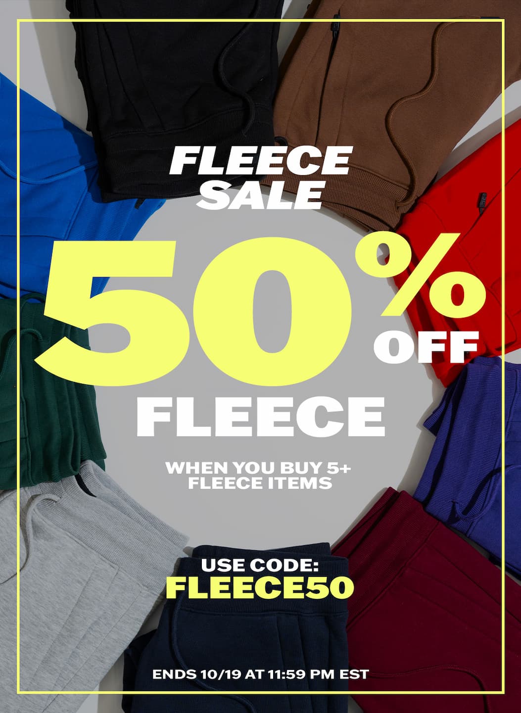 For a limited time, save 50% off Uptown Fleece when you buy 5 or more fleece items. It's the perfect opportunity to stock up for the colder months.