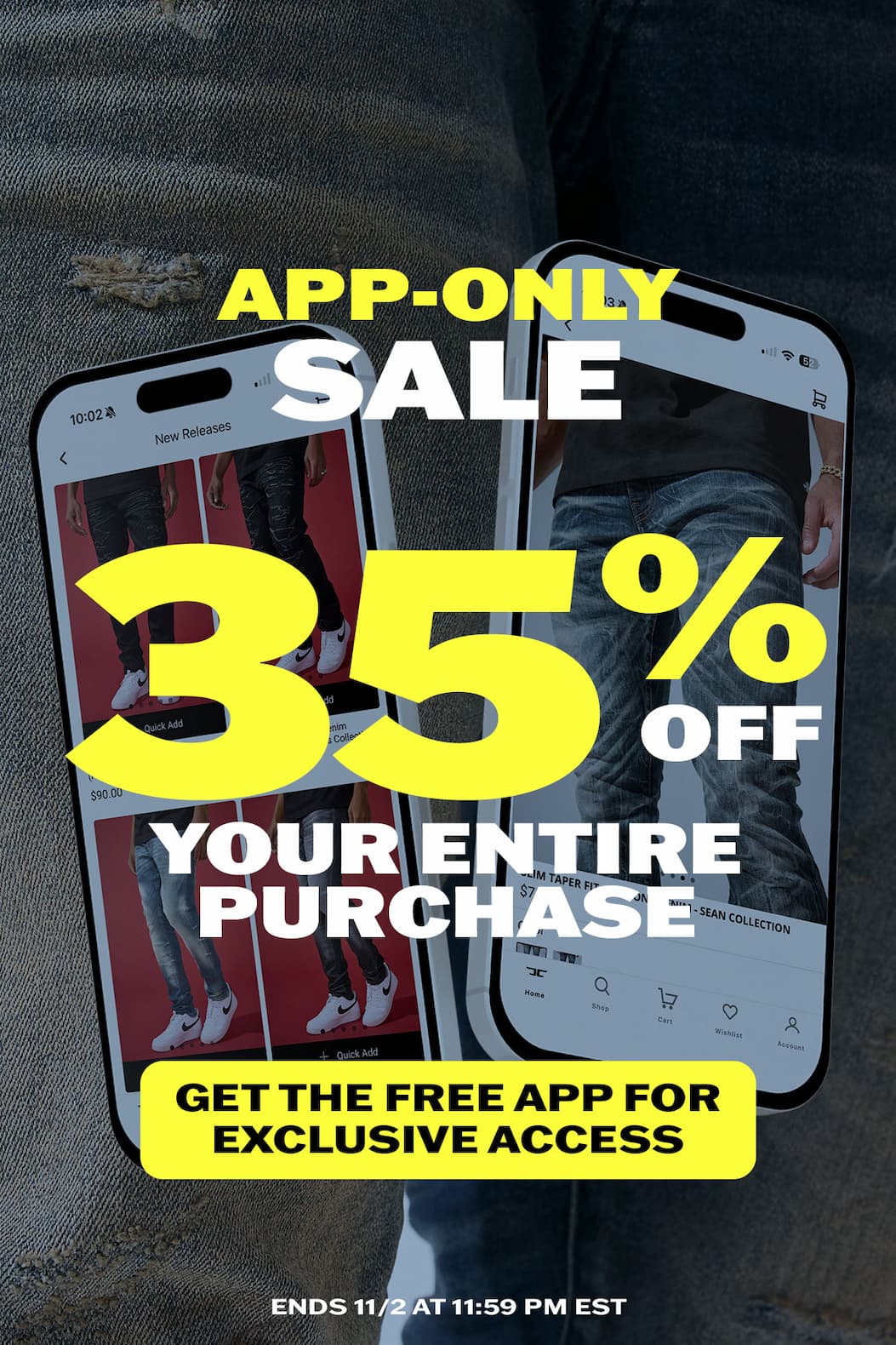 App-Only Sale: 35% off your entire purchase.