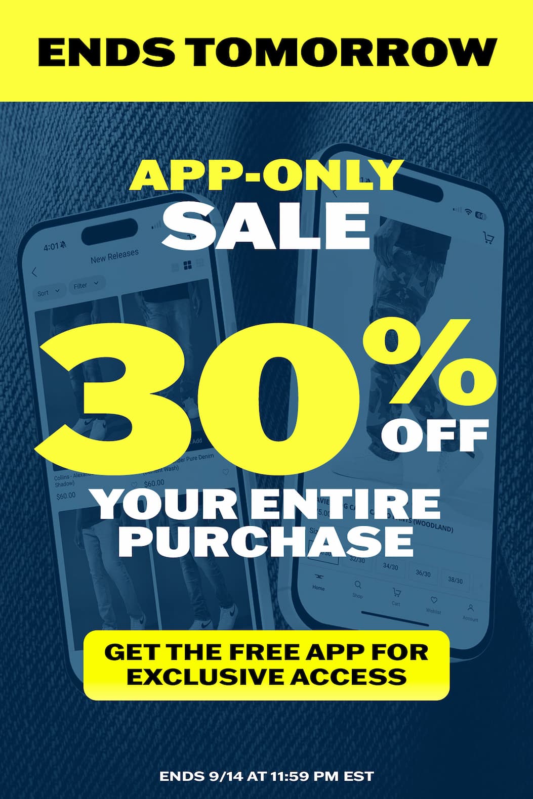 App-Only Sale: 30% off your entire purchase.