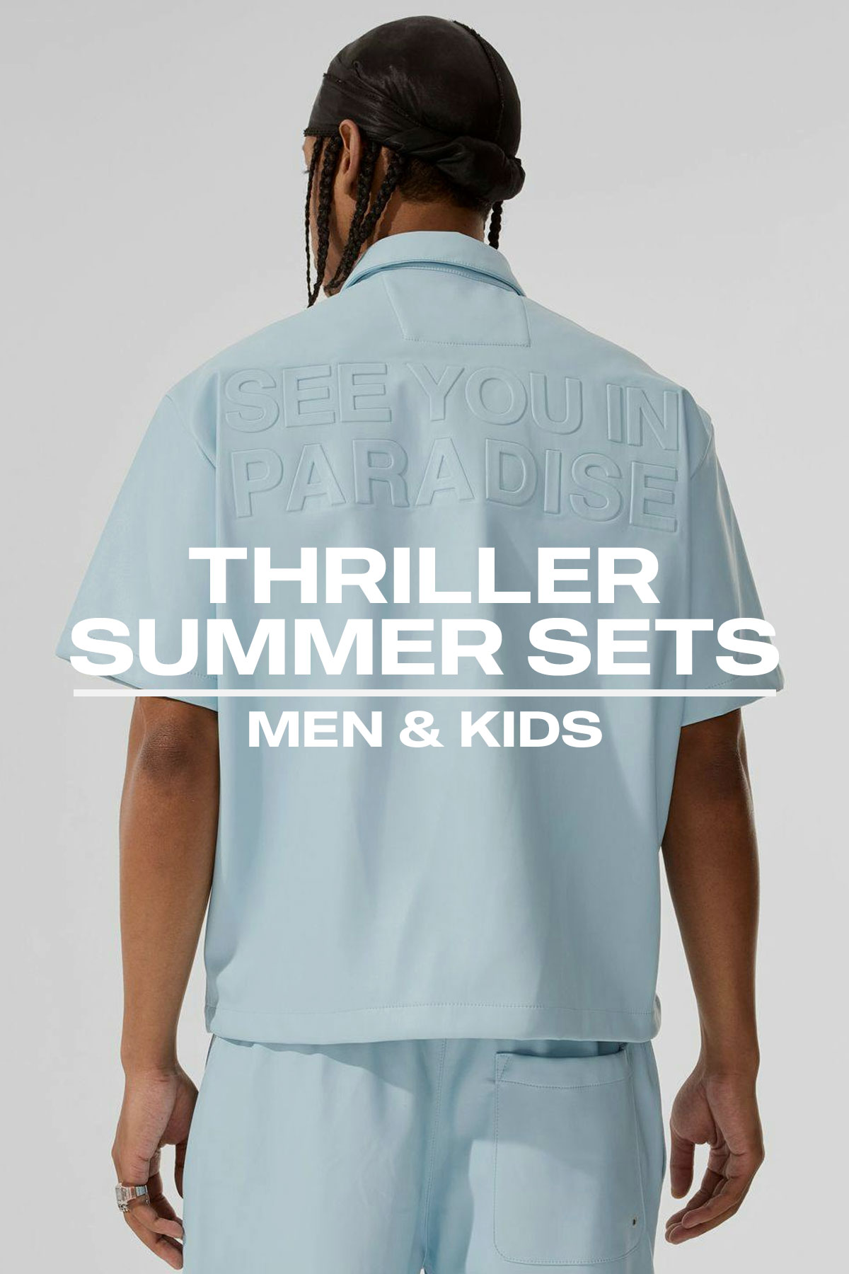 Thriller Summer Sets for Men & Kids
