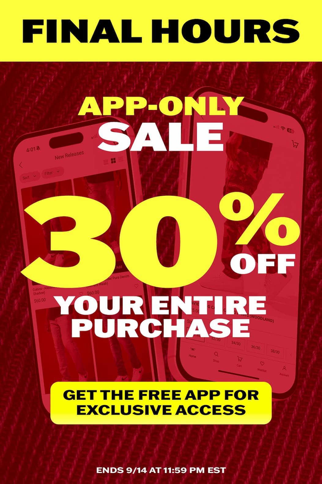 App-Only Sale: 30% off your entire purchase.