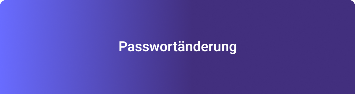 Passwortänderung