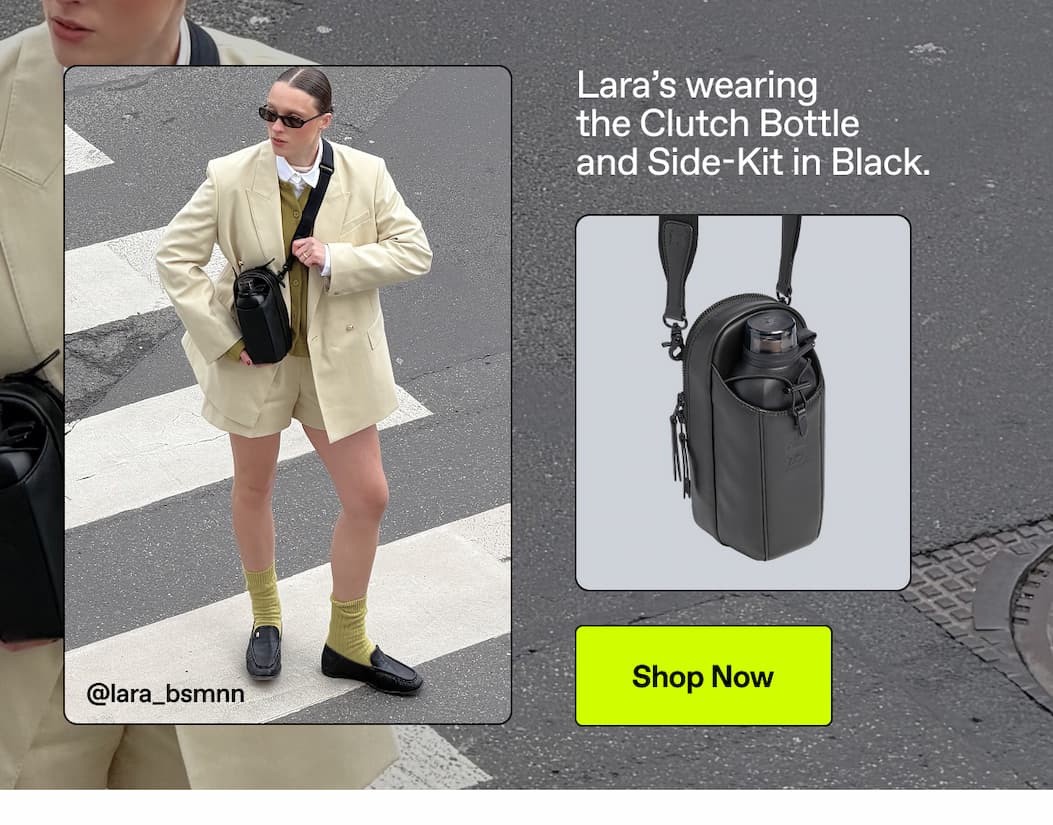 Lara's wearing the Clutch Bottle and Side-Kit in Black. Shop Now.