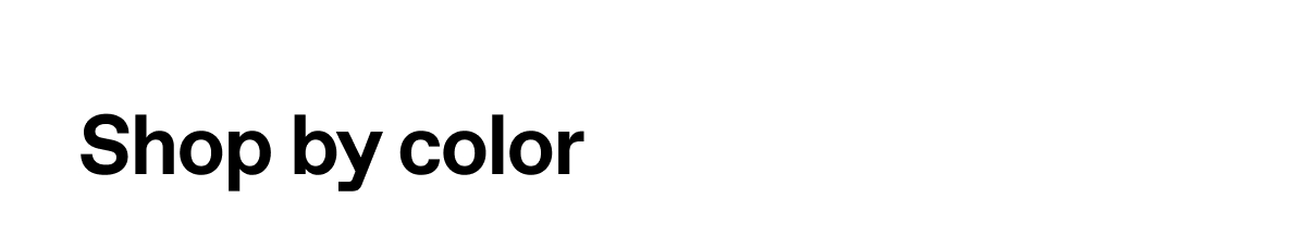 Shop by color