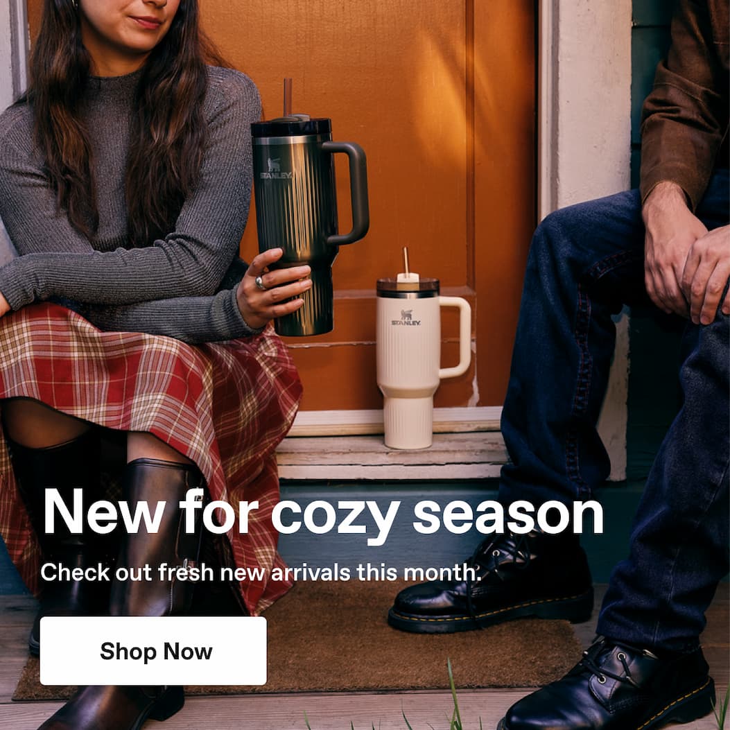 Settle In. Sip slow and see what's new. Shop Now.