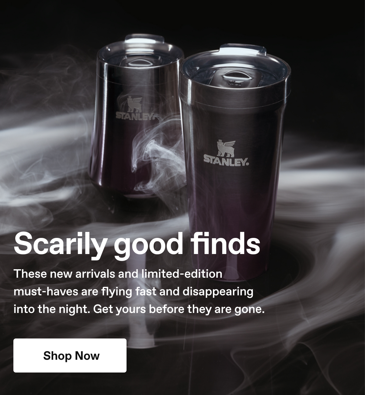 Scarily good finds. These new arrivals and limited-edition must-haves are flying fast. Shop Now.