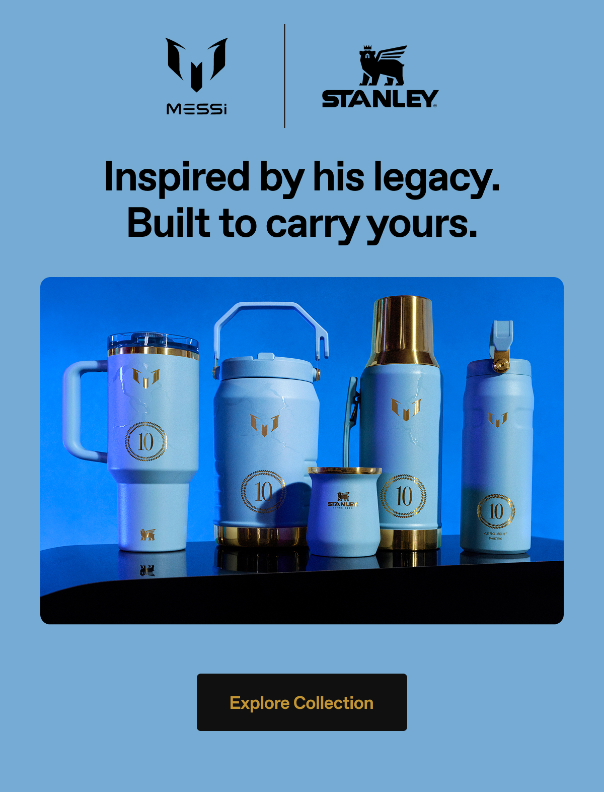 Inspired by his legacy. Built to carry yours. Explore Collection.