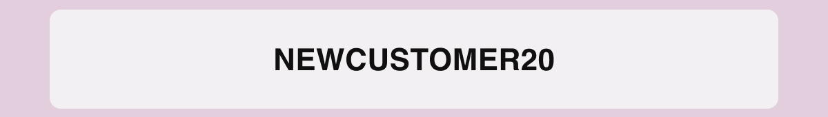 NEWCUSTOMER20