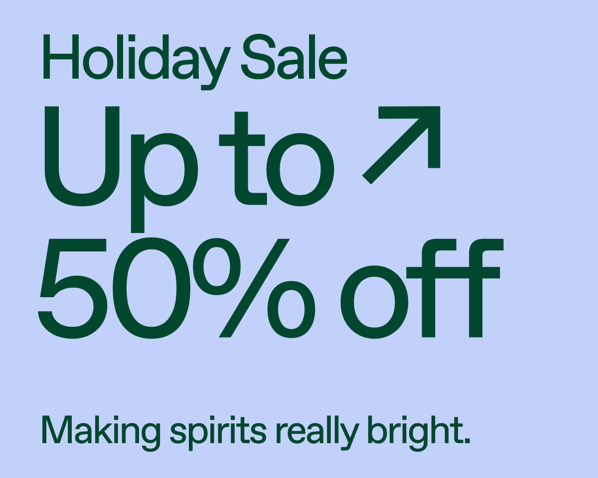Holiday Sale. Up to 50% off.