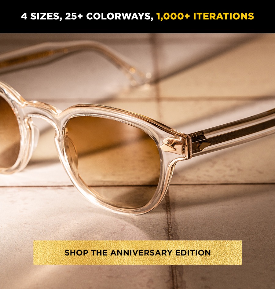 SHOP THE ANNIVERSARY EDITION