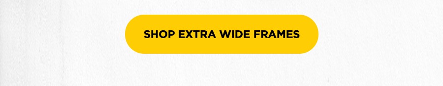 SHOP EXTRA WIDE