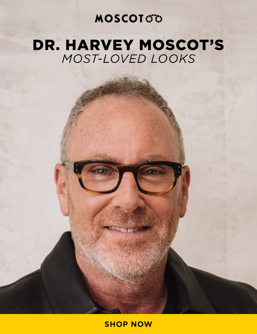 Dr. Harvey Moscot's Favorite Frames