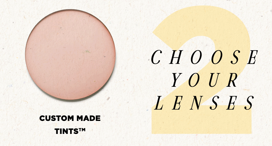 CHOOSE LENSES