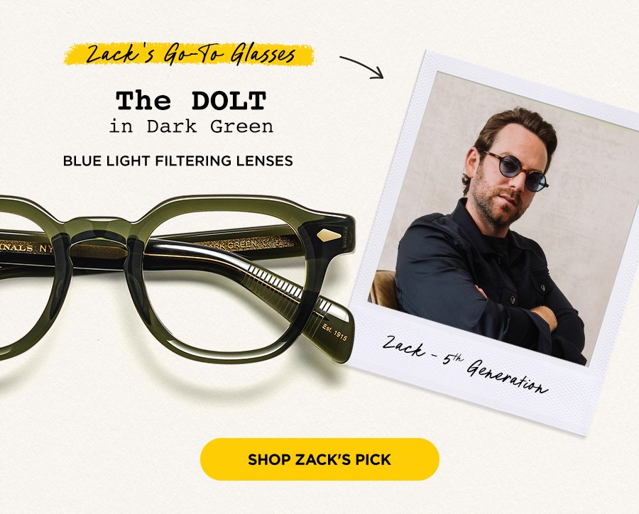 Zack Moscot's Go-To - The DOLT in Dark Green