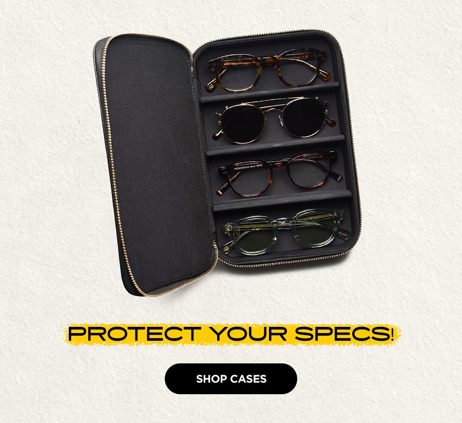 Protect your specs with MOSCOT cases!