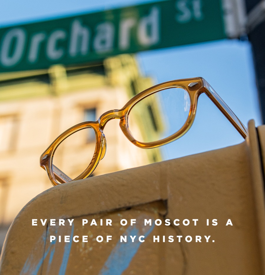Every pair of MOSCOT is a piece of NYC history