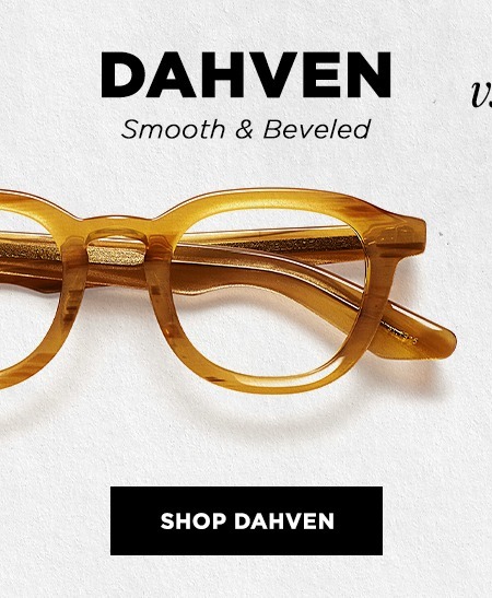 Smooth & Beveled DAHVEN