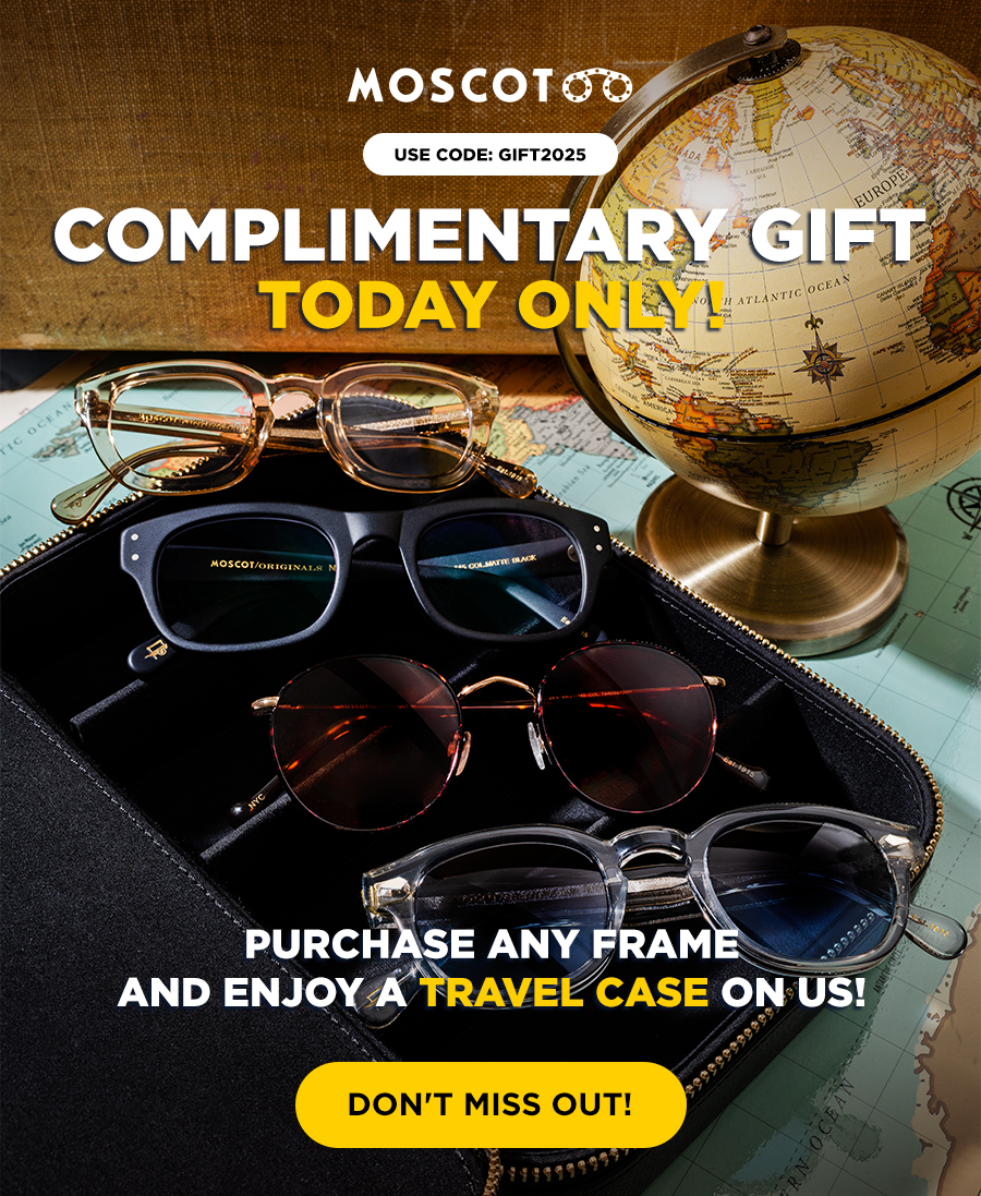 Complimentary Travel Case with purchase of any MOSCOT Frame. TODAY ONLY!