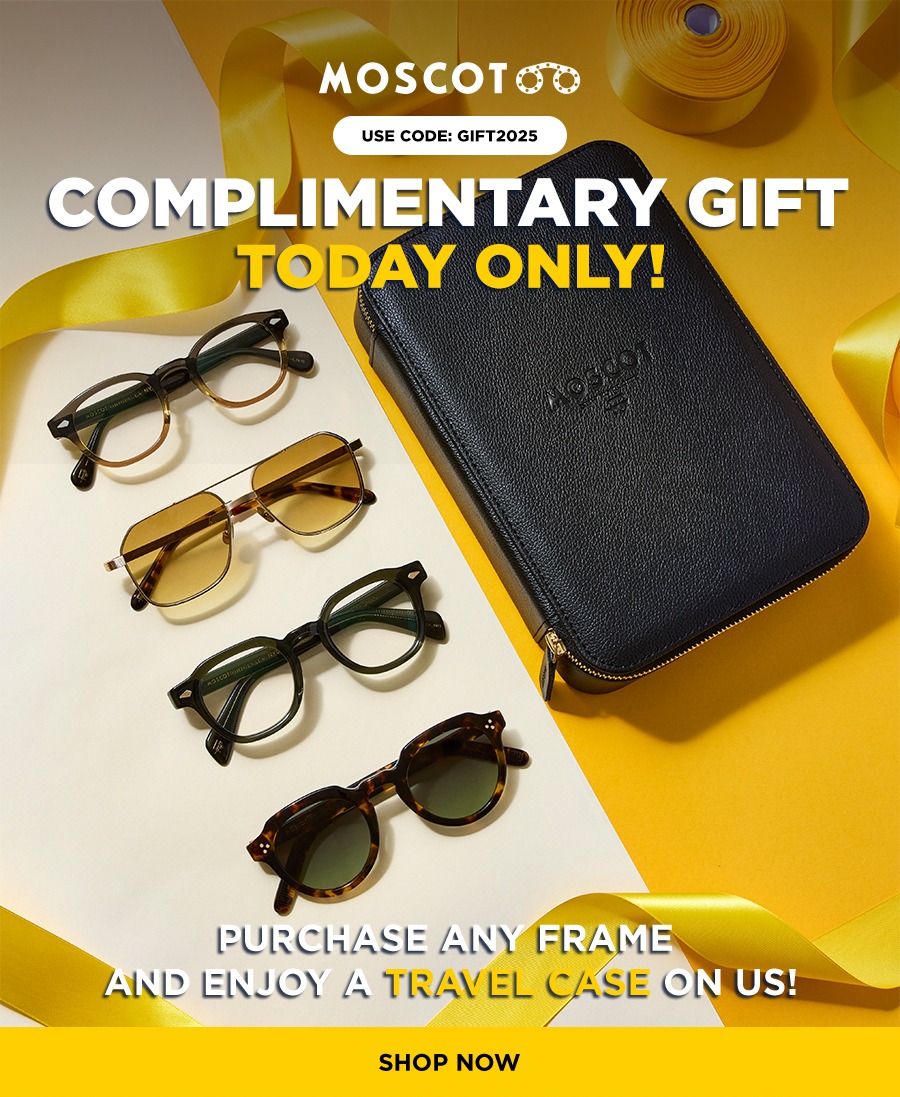 TODAY ONLY: Complimentary Travel Case with purchase of ANY MOSCOT Frame