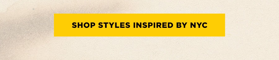 Shop Styles Inspired by NYC