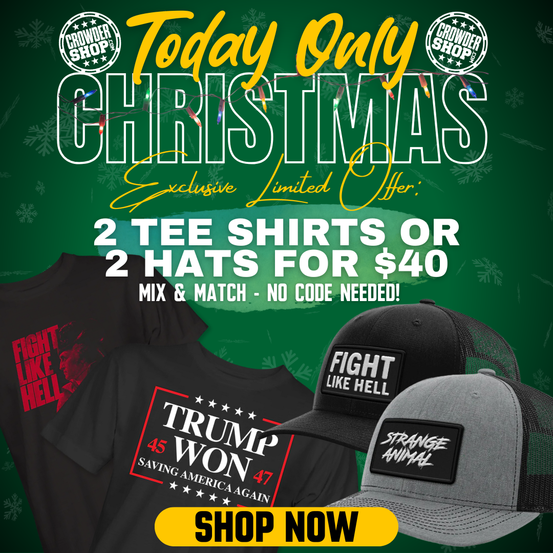 CrowderShop.com | Today Only: Christmas Exclusive Limited Offer | 2 Tee Shirts or 2 Hats for $40