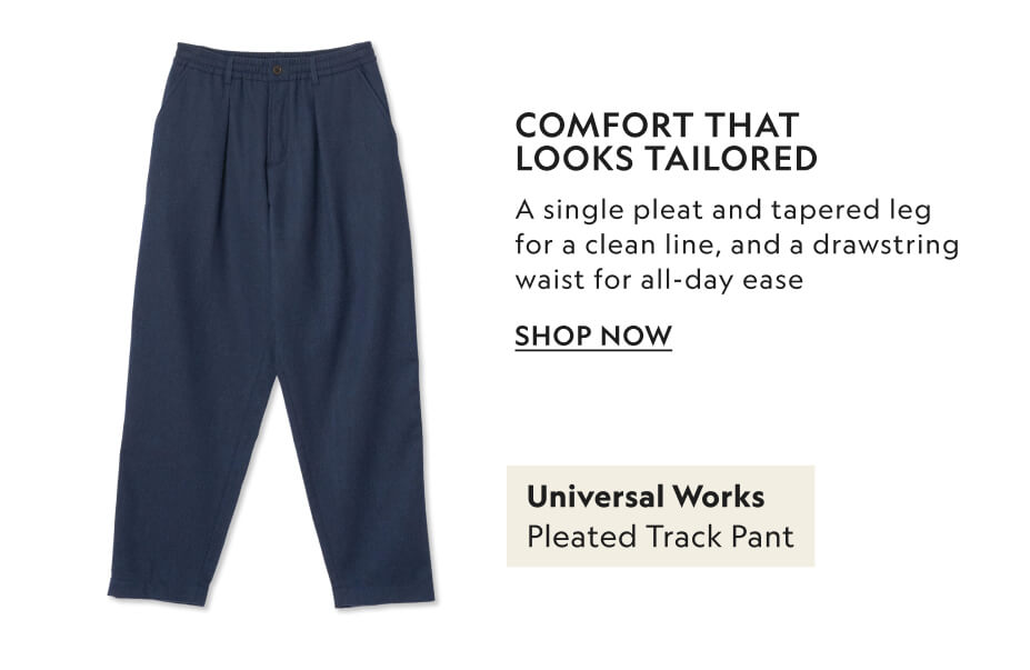 Universal Works Pleated Track Pant