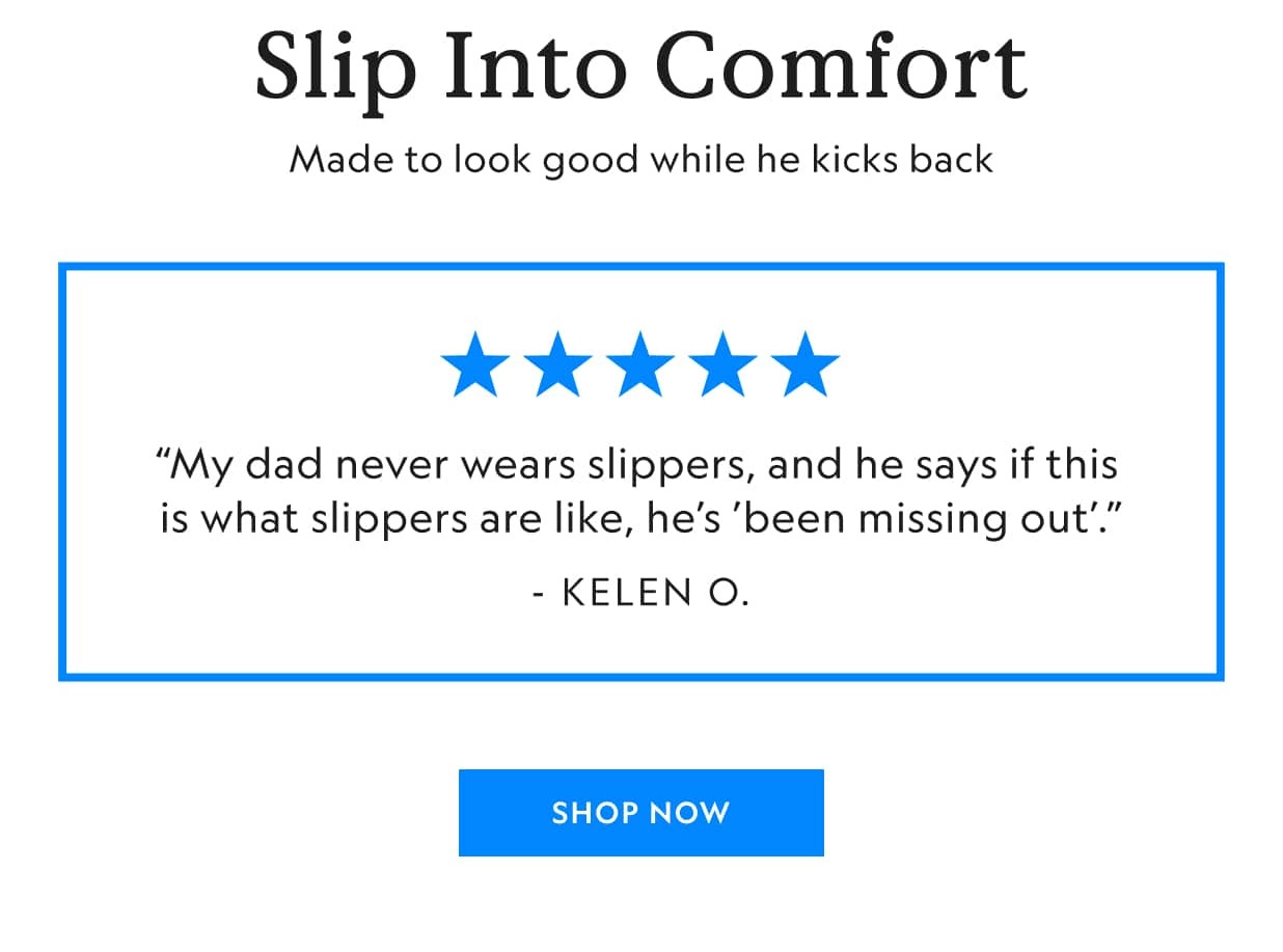 Slip Into Comfort