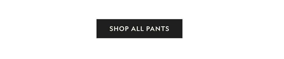 Shop All Pants