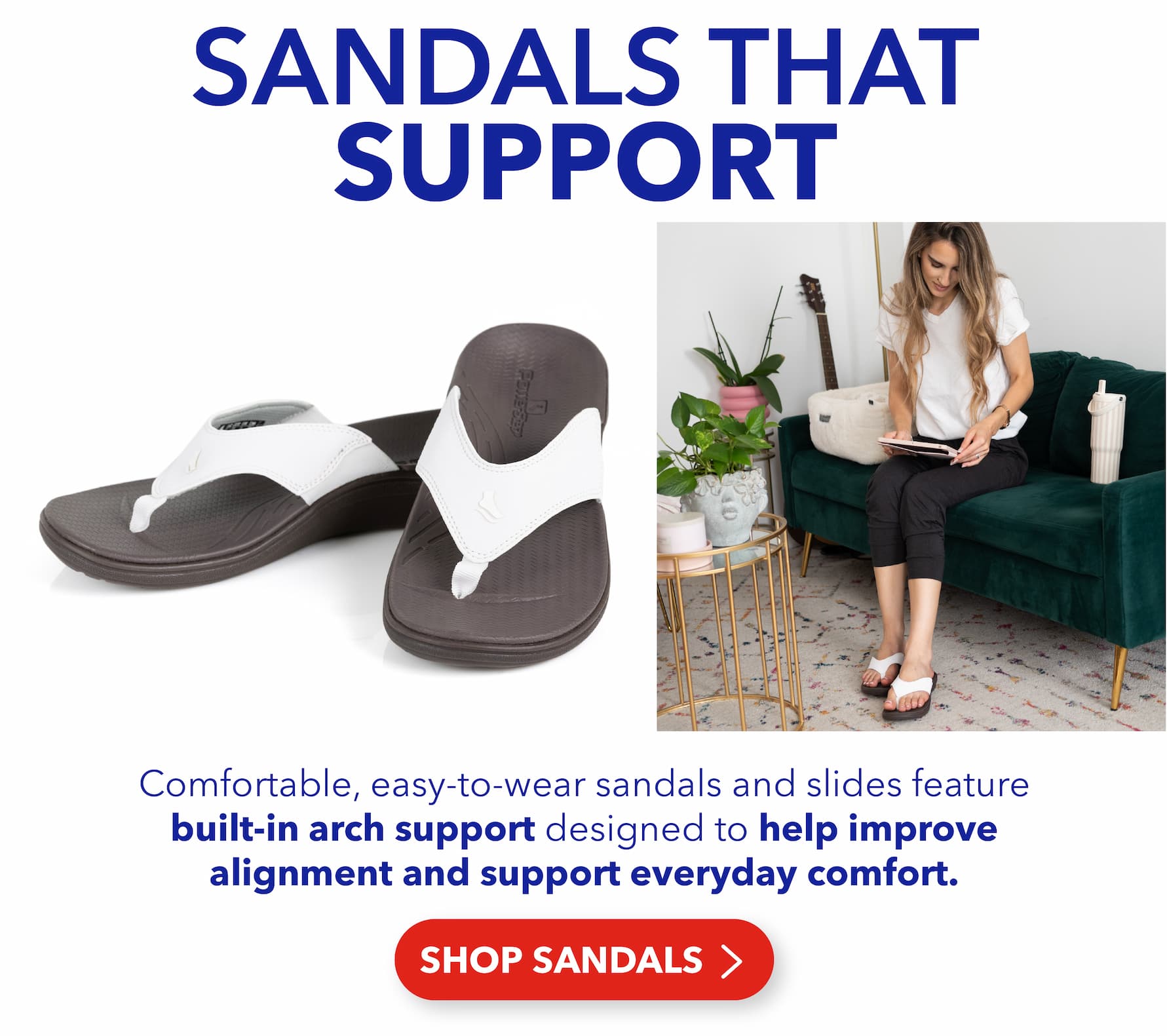 SHOP SANDALS >