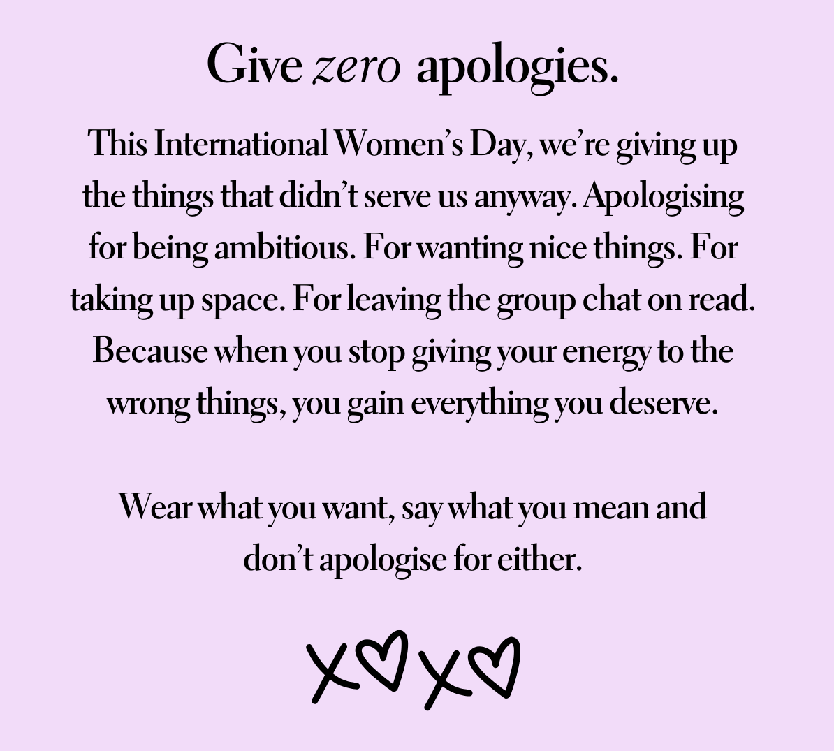 Give zero apologies