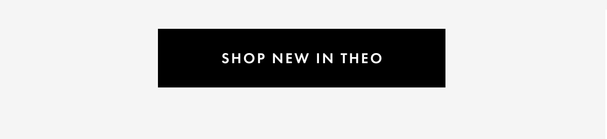 Shop new in Theo